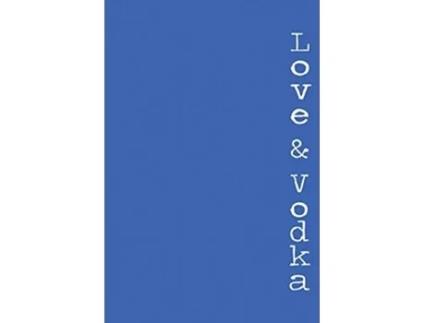 Livro Love Vodka A Book of Poetry for Glass Hearts de Christina Strigas (Inglês)