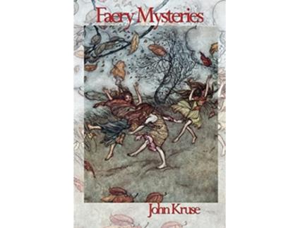 Livro Faery Mysteries de John Kruse (Inglês)