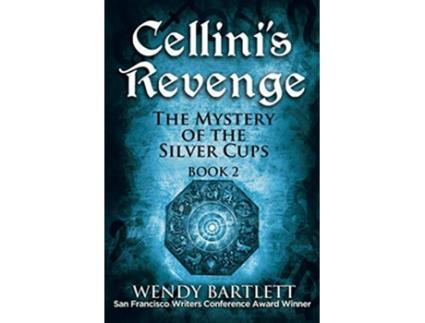Livro Cellinis Revenge The Mystery of the Silver Cups Book 2 de Wendy Bartlett (Inglês)