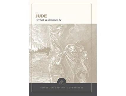 Livro Jude Evangelical Exegetical Commentary de Herbert W Bateman Iv (Inglês - Capa Dura)