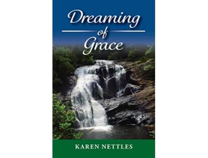 Livro Dreaming of Grace de Karen Nettles (Inglês)