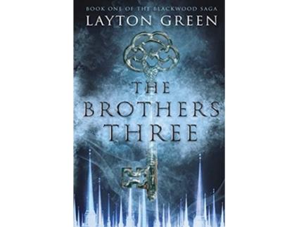 Livro The Brothers Three Book One of The Blackwood Saga de Layton Green (Inglês)