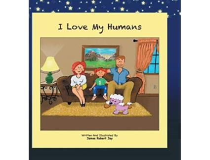 Livro I Love My Humans Poppy The Pink Poodle de James Robert Jay (Inglês - Capa Dura)