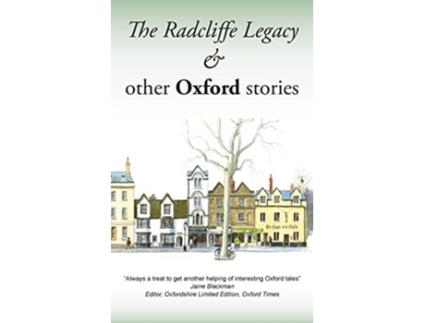 Livro The Radcliffe Legacy other Oxford stories de Writers Oxpens (Inglês)