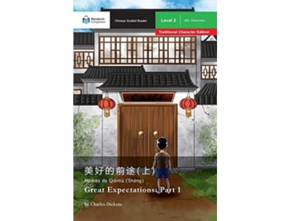 Livro Great Expectations Part 1 Mandarin Companion Graded Readers Level 2 Traditional Character Edition Chinese Edition de Charles Dickens