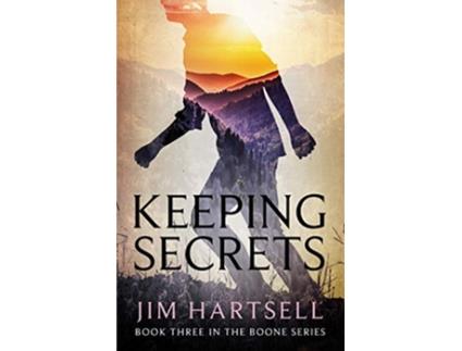 Livro Keeping Secrets Book Three in the Boone Series de Jim Hartsell (Inglês)