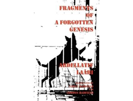 Livro Fragments of a Forgotten Genesis de Abdellatif Laâbi (Inglês)