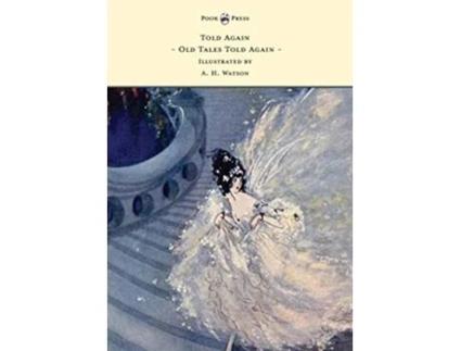 Livro Told Again Old Tales Told Again Illustrated by A H Watson de Walter de Mare (Inglês)