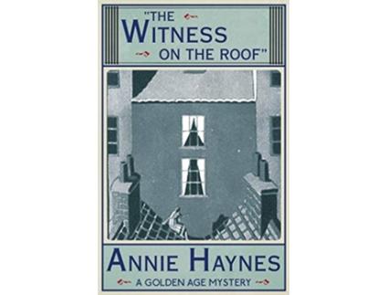 Livro The Witness on the Roof de Annie Haynes (Inglês)