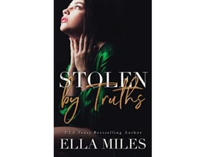 Livro Stolen by Truths Truth or Lies de Ella Miles (Inglês)