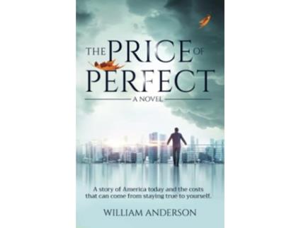 Livro The Price of Perfect A Novel de William Anderson (Inglês)