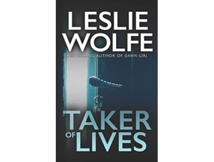 Livro Taker of Lives Tess Winnett de Leslie Wolfe (Inglês)