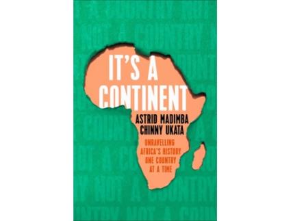 Livro Its a Continent de Chinny Ukata e Astrid Madimba (Inglês - Capa Dura)