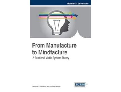 Livro From Manufacture to Mindfacture A Relational Viable Systems Theory de Leonardo Lavanderos (Inglês)