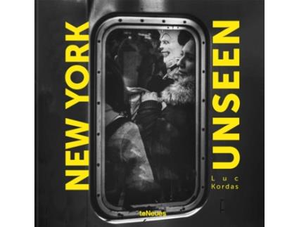 Livro New York Unseen de Luc Kordas (Inglês - Capa Dura)