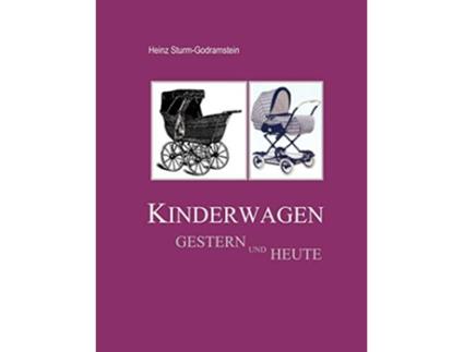 Livro Kinderwagen Gestern Und Heute German Edition de Heinz Sturm-Godramstein (Alemão)