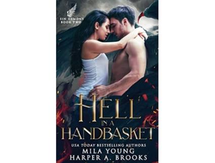 Livro Hell In A Handbasket Paranormal Romance Sin Demons de Mila Young Harper Brooks (Inglês)