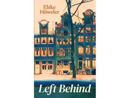 Livro Left Behind de Elske Höweler (Inglês)