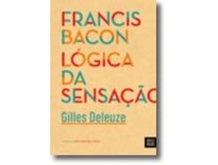 Livro Francis Bacon - Lógica da Sensação de Gilles Deleuze (Português)