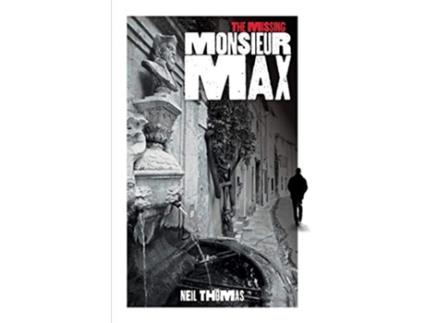 Livro The Missing Monsieur Max de Neil Thomas (Inglês)