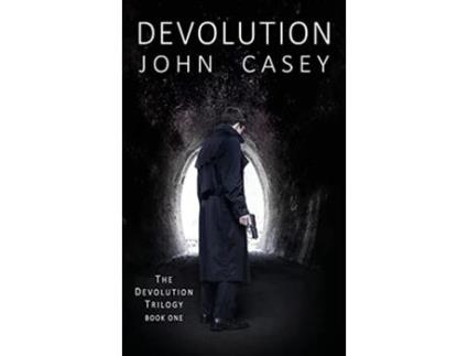 Livro DEVOLUTION Book One of The Devolution Trilogy de John Casey (Inglês)
