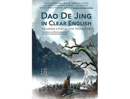 Livro Dao De Jing in Clear English Including a Step by Step Translation de Jeff Pepper (Inglês)