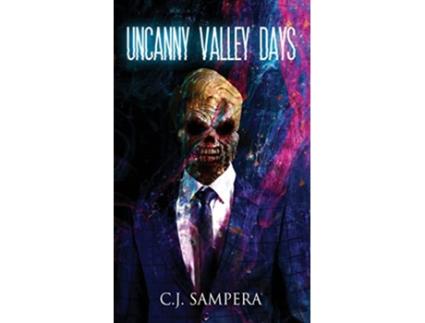 Livro Uncanny Valley Days de C J Sampera (Inglês - Capa Dura)