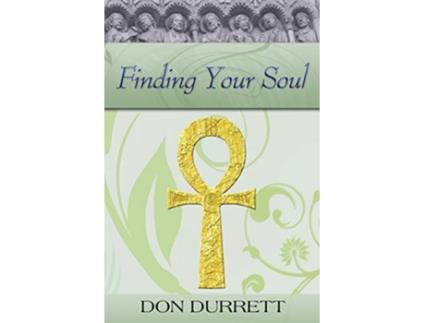 Livro Finding Your Soul de Don Durrett (Inglês)