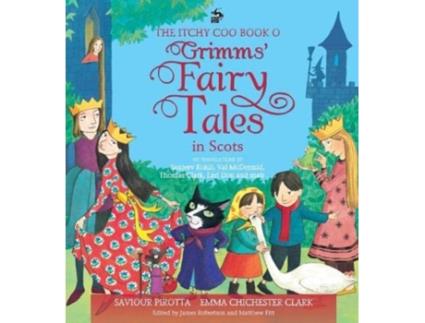 Livro Itchy Coo Book o Grimms Fairy Tales in Scots de Pirotta e Saviour (Escocês - Capa Dura)