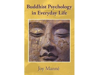 Livro Buddhist Psychology in Everyday Life de Joy Manné (Inglês)