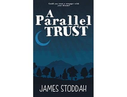 Livro A Parallel Trust de James Stoddah (Inglês)