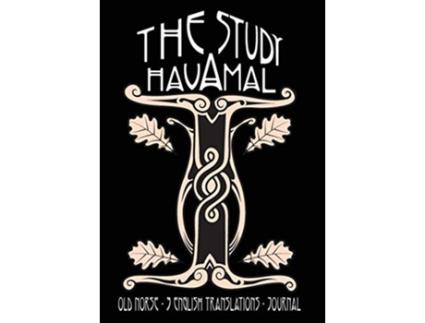 Livro The Study Havamal Old Norse 3 English Translations Journal de Carrie Overton (Inglês)