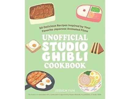 Livro Unofficial Studio Ghibli Cookbook de Jessica Yun (Inglês - Capa Dura)