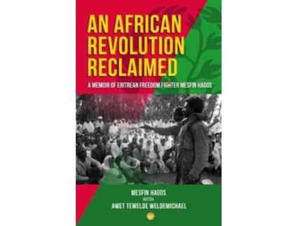 Livro African Revolution Reclaimed de Mesfin Hagos With Awet Tewelde Weldemichael (Inglês)