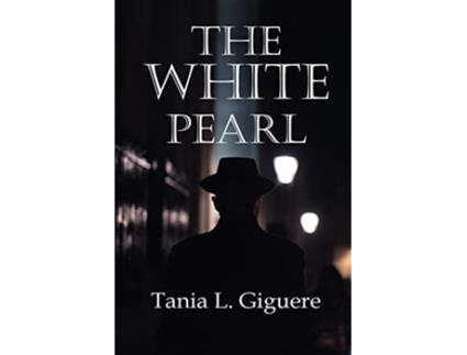 Livro The White Pearl de Tania L Giguere (Inglês)