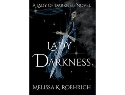 Livro Lady of Darkness de Melissa K Roehrich (Inglês - Capa Dura)