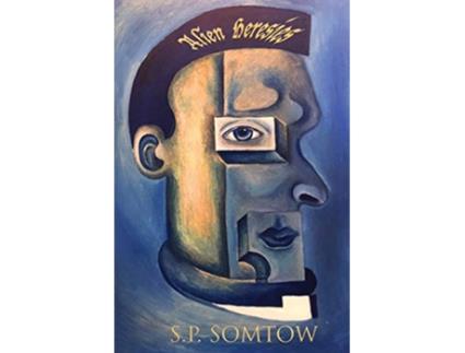 Livro Alien Heresies A Retrospective Collection of Science Fiction Stories de Sp Somtow (Inglês)