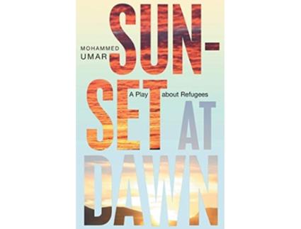 Livro Sunset at Dawn de Mohammed UMAR (Inglês)