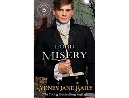 Livro Lord Misery Beastly Lords de Sydney Jane Baily (Inglês)