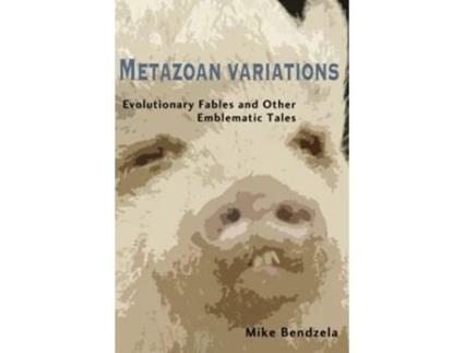 Livro Metazoan Variations de MIKE BENDZELA (Inglês)