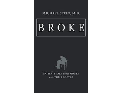 Livro Broke de Michael Stein (Inglês - Capa Dura)