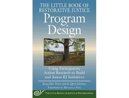 Livro Little Book of Restorative Justice Program Design de Alisa Del Tufo e E Quin Gonell (Inglês)