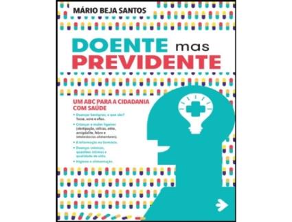Livro Doente Mas Previdente de Mário Beja Santos