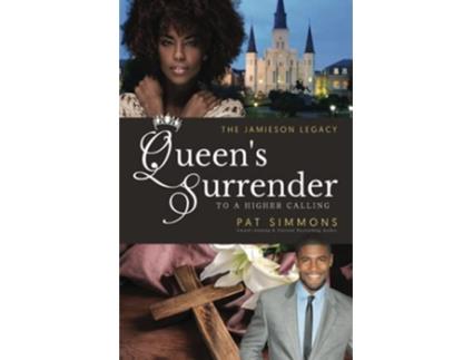 Livro Queens Surrender To A Higher Calling The Jamieson Legacy de Pat Simmons (Inglês)