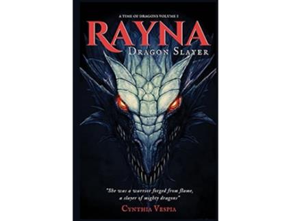 Livro Rayna The Dragonslayer de Cynthia Vespia (Inglês)