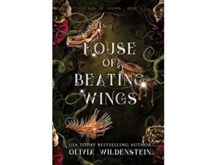 Livro House of Beating Wings The Kingdom of Crows de Olivia Wildenstein (Inglês - Capa Dura)