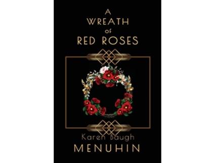 Livro A Wreath of Red Roses Heathcliff Lennox Investigates de Karen Baugh Menuhin (Inglês)