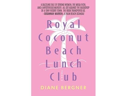 Livro Royal Coconut Beach Lunch Club de Diane Bergner (Inglês)