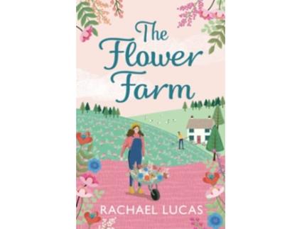 Livro The Flower Farm Applemore Bay de Rachael Lucas (Inglês)