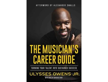 Livro Musicians Career Guide de Ulysses Owens Jr e Arlen Gargagliano (Inglês - Capa Dura)